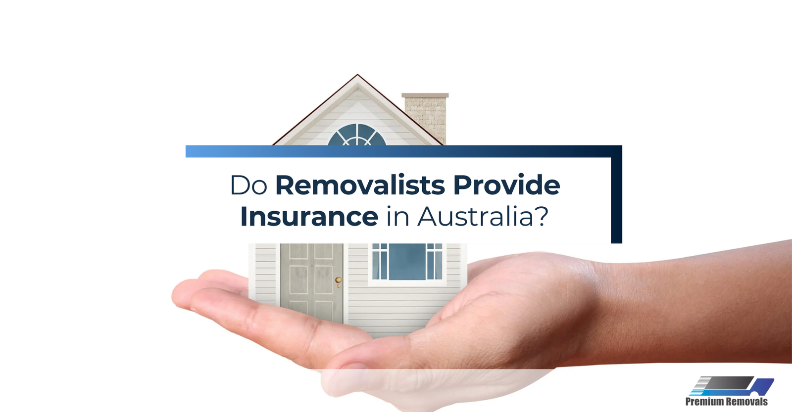Do-Removalists-Provide-Insurance-in-Australia?