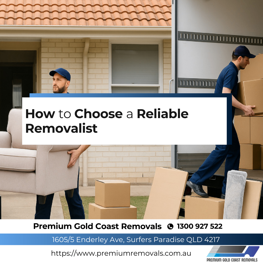 How to Choose a Reliable Removalist