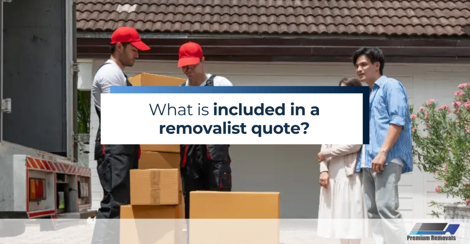 What-is-included-in-a-removalist-quote?
