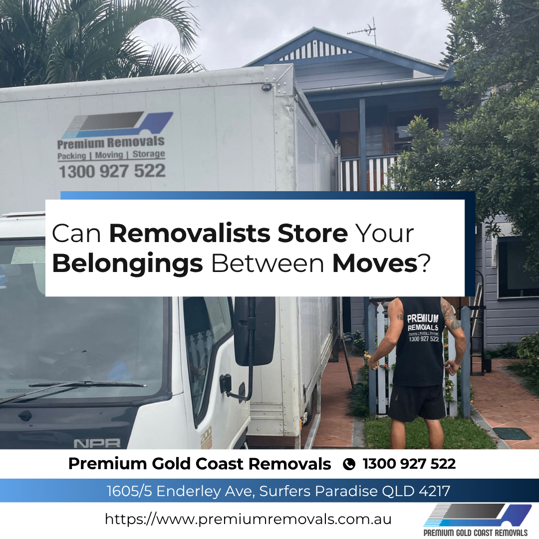 Can-Removalists-Store-Your-Belongings-Between-Moves?