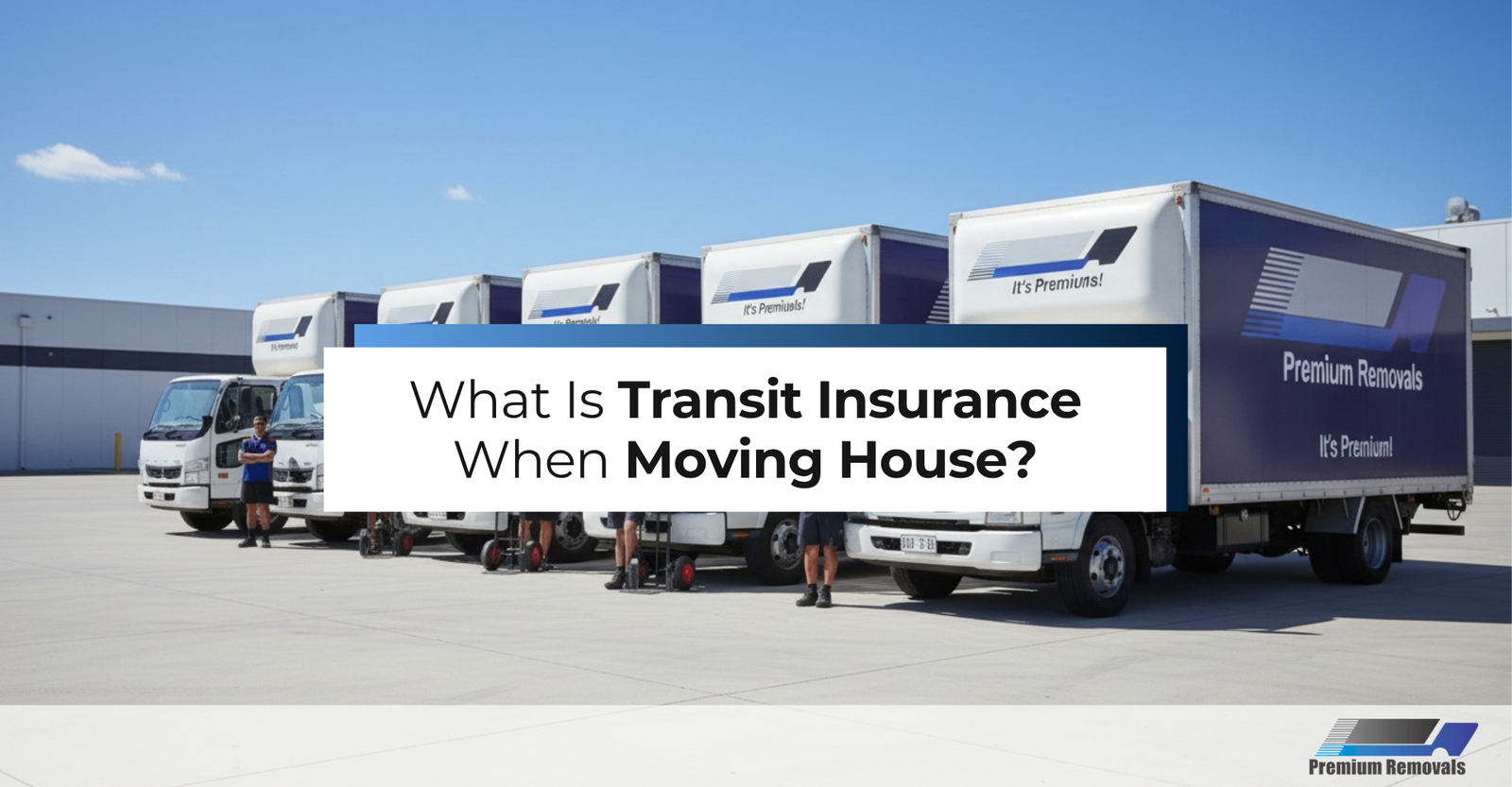 What-Is-Transit-Insurance-When-Moving-House?