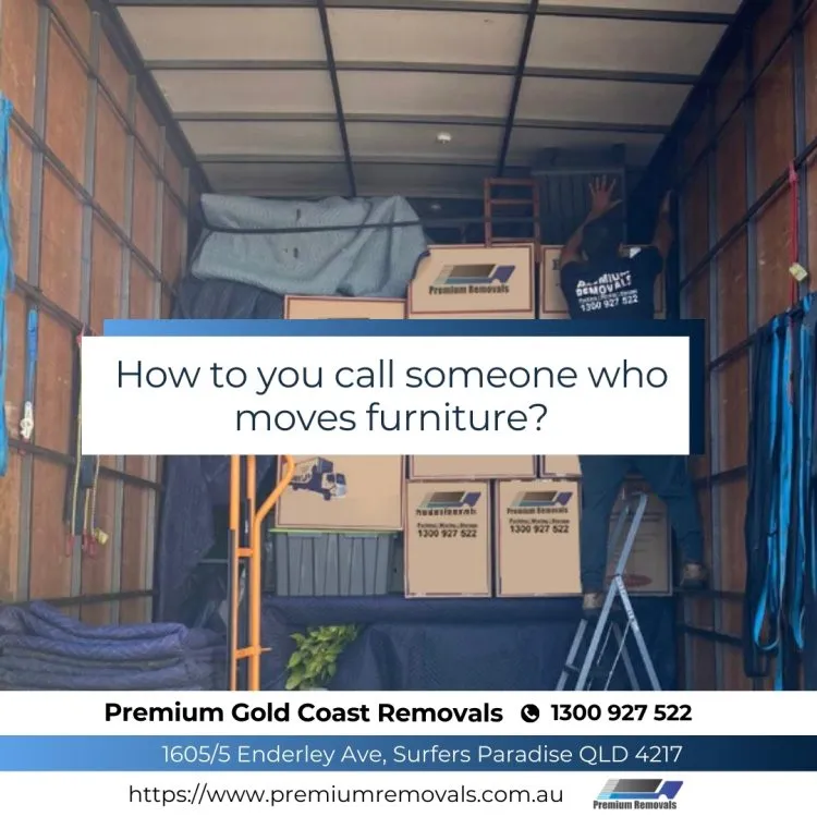 How to you call someone who moves furniture
